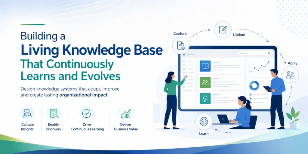 Building a Living Knowledge Base That Continuously Learns and Evolves