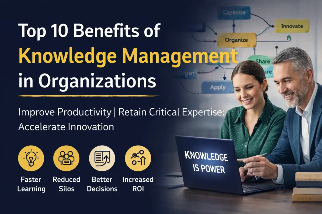 Top 10 Benefits of Knowledge Management in Organizations