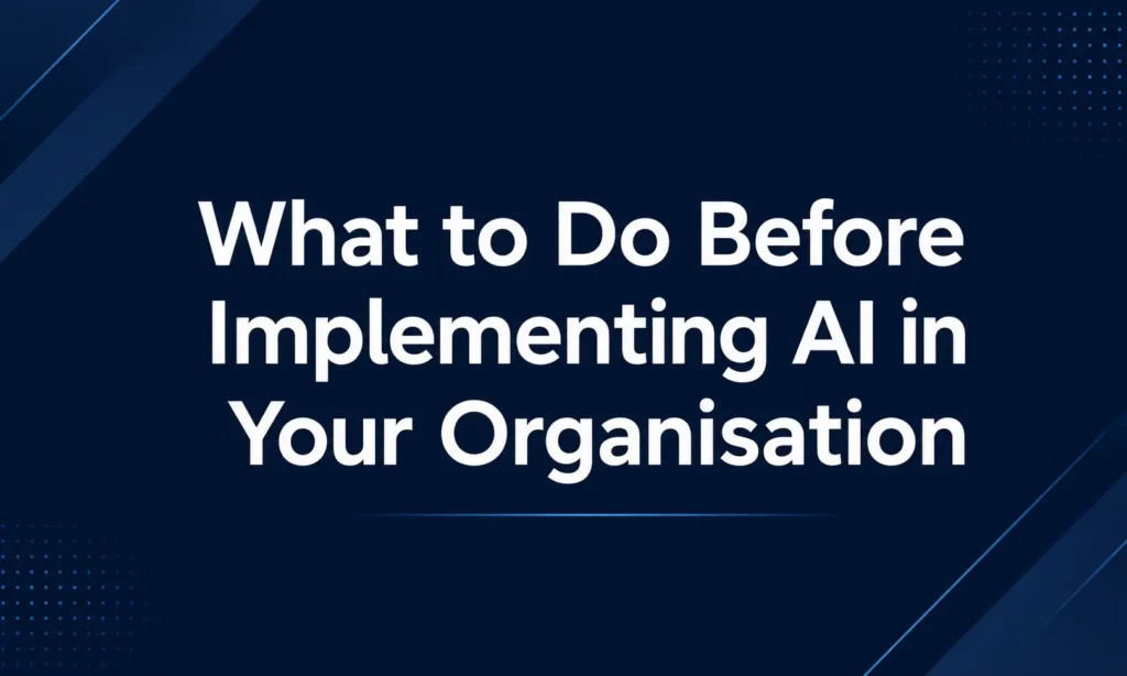 before implementing AI in your organisation - banner